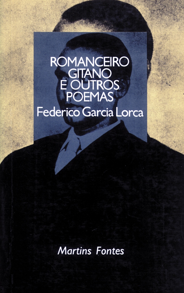 Romanceiro gitano e outros poemas  - Martins Fontes