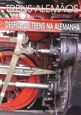 DVD Trens a Vapor Alemães - TRENS E FERROVIAS - 129  - SHOPferreo
