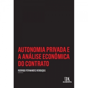 Autonomia Privada e a Análise Econômica do Contratos