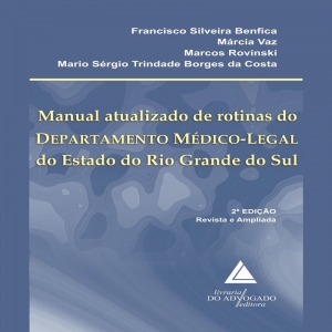 Manual Atualizado De Rotinas Do Departamento Médico Legal Do Estado Do Rio Grande Do Sul