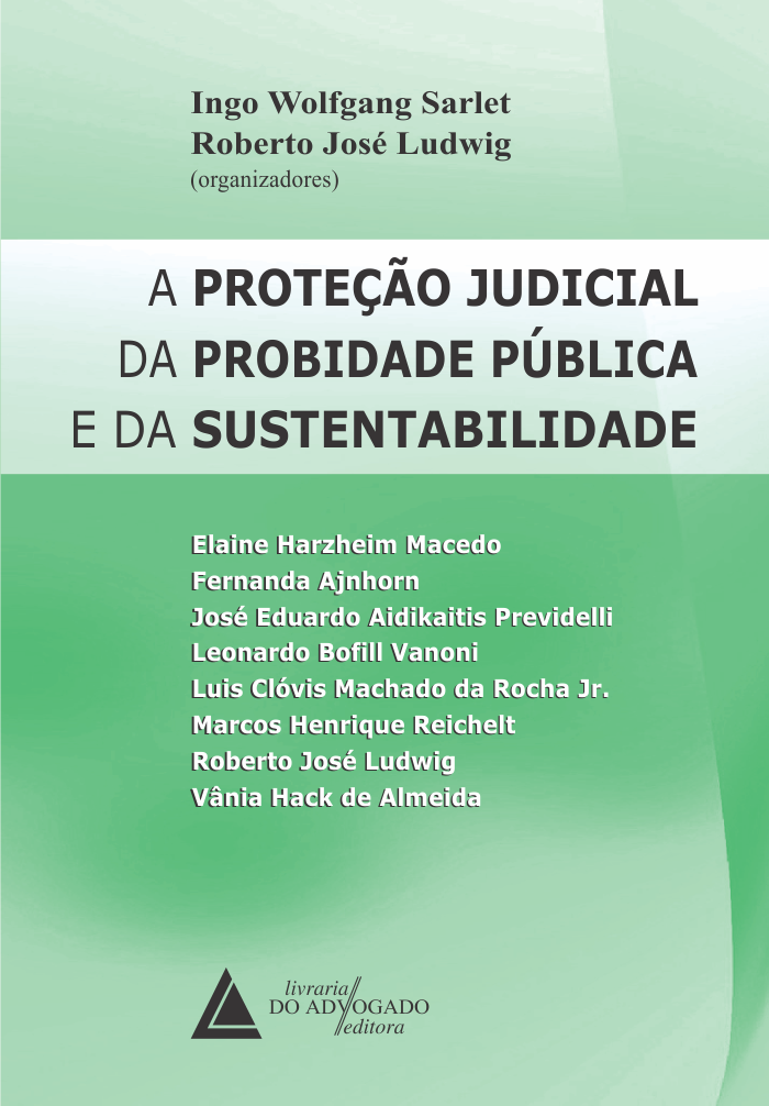 Proteção Judicial da Probidade Pública e da Sustentabilidade, A