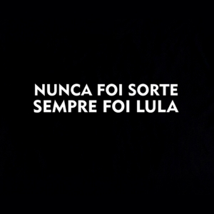 Camiseta Sempre Foi Lula