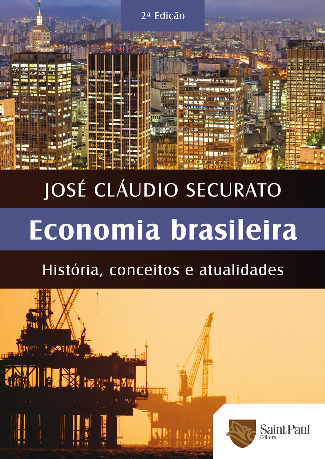 Economia Brasileira - História, conceitos e atualidades