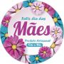 Etiqueta Adesiva - Feliz Dia das Mães Florido - 5x5cm C/10 (Pacote)