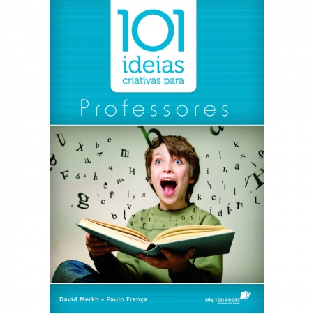 101 IDEIAS CRIATIVAS PARA PROFESSORES
