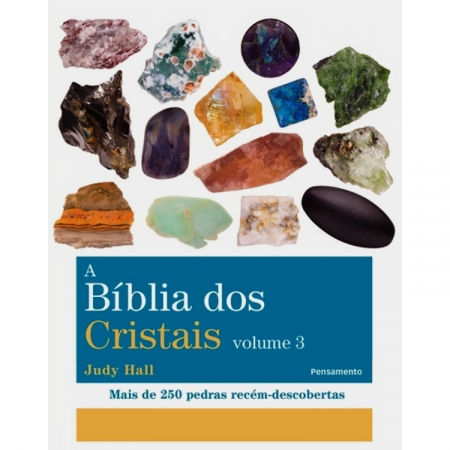 A BÍBLIA DOS CRISTAIS - VOL 03