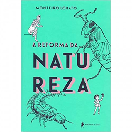 A REFORMA DA NATUREZA - CAPA DURA