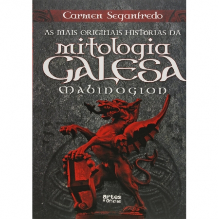 AS MAIS ORIGINAIS HISTORIAS DA MITOLOGIA GALESA