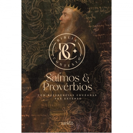 BÍBLIA SAGRADA CONTEXTO - SALMOS & PROVÉRBIOS