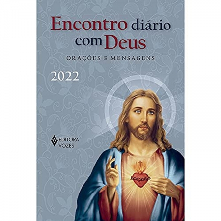 ENCONTRO DIÁRIO COM DEUS - ORAÇÕES E MENSAGENS - 2022