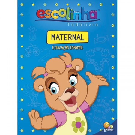 ESCOLINHA TODOLIVRO - MATERNAL - EDUCAÇAO INFANTIL
