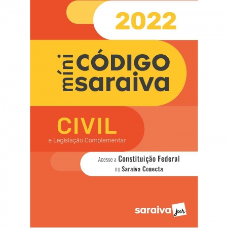 MINICÓDIGO CIVIL E CONSTITUIÇÃO FEDERAL - 2022 ED. 28