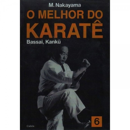 O MELHOR DO KARATÊ - VOL 06 - BASSAI, KANKU