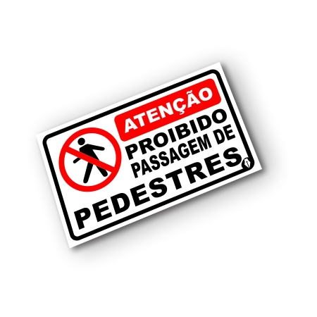 Placa Proibido Pedestres