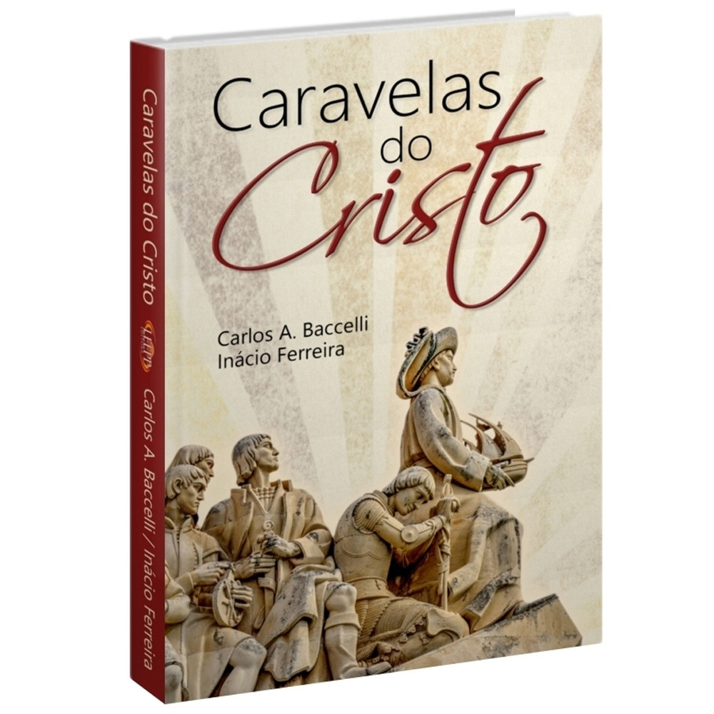 CARAVELAS DO CRISTO - Carlos A. Baccelli / Inácio Ferreira