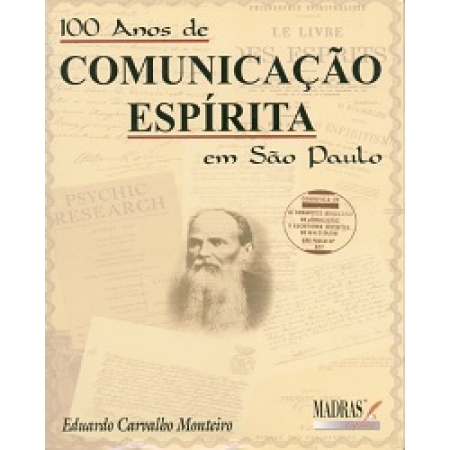 100 Anos de Comunicação Espírita em São Paulo