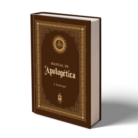 Manual de Apologética  Auguste Boulenger | 2ª Edição (capa dura)