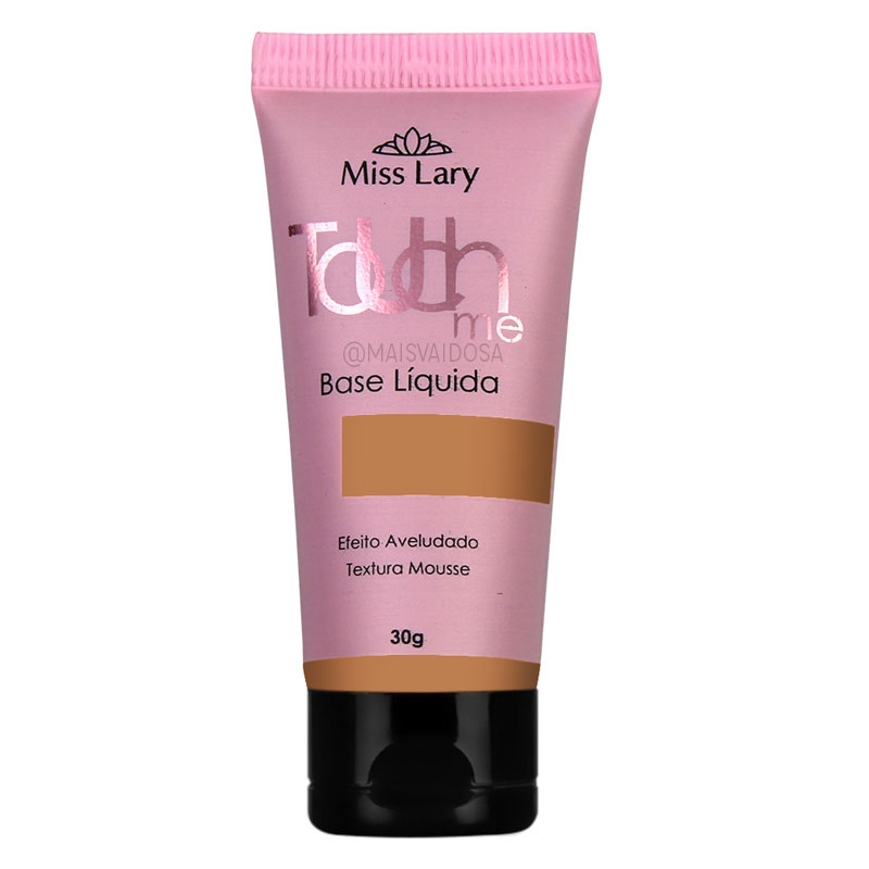 Base Líquida Touch Me Miss Lary 30g