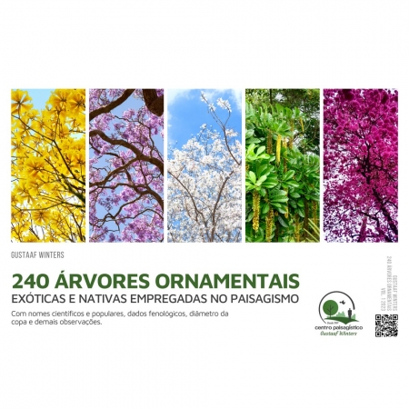 Apostila: 240 Árvores Ornamentais Exóticas e Nativas Empregadas no Paisagismo