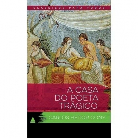 A Casa do Poeta Trágico (de bolso) - Autor: Carlos Heitor - Ed. Nova Fronteira ( p81 )