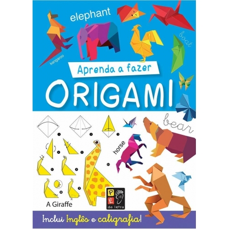 Aprenda a Fazer Origami - Ed. Pé da Letra ( p87 )