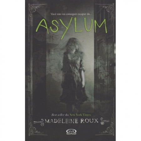 Asylum - Autor: Madeleine Roux - Ed. VR Editora ( p123 )