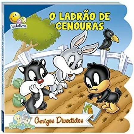 Baby Looney Tunes - Amigos Divertidos: Ladrão - Ed. Todolivro ( p41 )