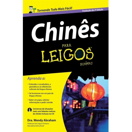 Chines Para Leigos - Autor: Dr. Wendy Abraham - Ed. Alta Books ( p134 )