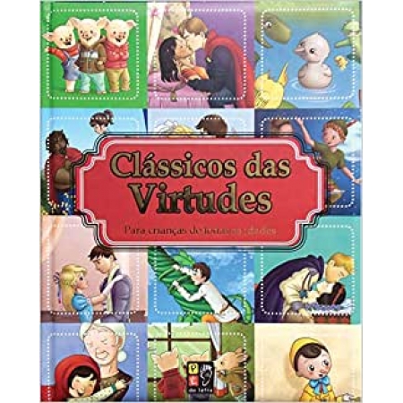 Classicos Das Virtudes (Capa Dura Almofadada)- Autor: Paulo Moura - Ed. Pe da Letra (p29)