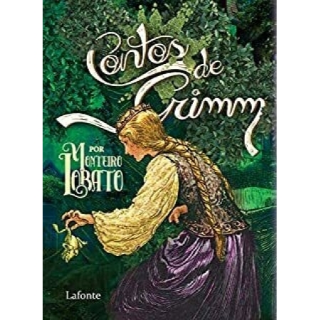 Contos de Grimm - Autor: Monteiro Lobato - Ed. Lafonte ( p72 )