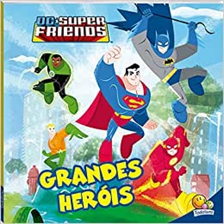 DC Super Friends: Grandes Herois - Col. Superamigos Em Açao - Ed. TodoLivro (p28)
