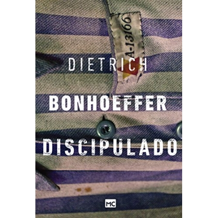 Discipulado - Autor: Dietrich Bonhoeffer - Ed. Mundo Cristao ( p155 )
