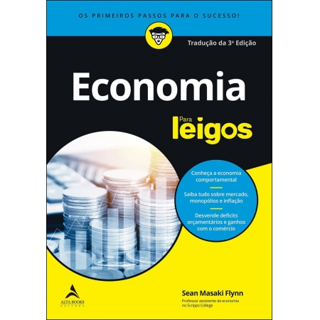 Economia Para Leigos - Autor: Sean Masaki Flynn - Ed. Alta Books ( p134 )