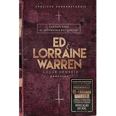 Ed & Lorraine Warren: Lugar Sombrio - Autor: Gerald Brittle - Ed. Darkside
