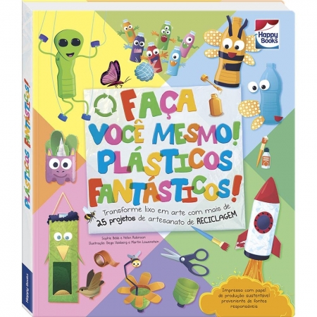 Faça Voce Mesmo ! Plasticos Fantastico - Ed. Happy Books ( p76 )