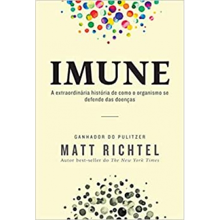Imune - Autor: Matt Richtel - Ed. HarperCollins ( p99 )
