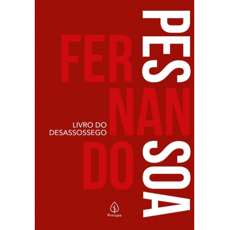 Livro do Desassossego - Autor: Fernando Pessoa - Ed. Principis ( p76 )