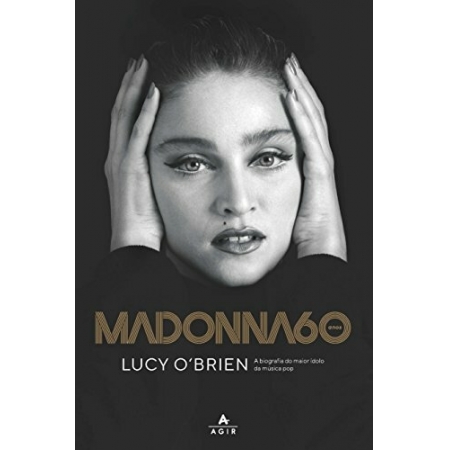 Madonna - 60 Anos - Autor: Lucy O'brien - Ed. Agir ( p120 )