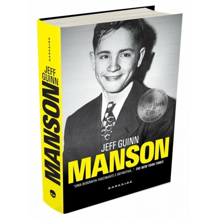 Manson: A Biografia - Autor: Jeff Guinn - Ed. Darkside