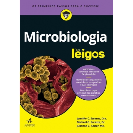 Microbiologia Para Leigos - Autor: Dra. Jennifer C. Stearns - Ed. Alta Books ( p134 )