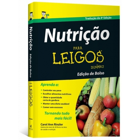 Nutriçao Para Leigos ( de bolso ) - Autor: Carol Ann Rinzler - Ed. Alta Books ( p134 )