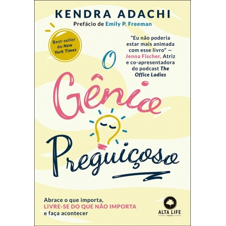 O Genio Preguiçoso - Autor: Kendra Adachi - Ed. Alta Life ( p134 )