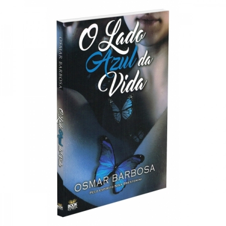 O Lado Azul da Vida - Autor: Osmar Barbosa - Ed. Book Espirita ( p130 )