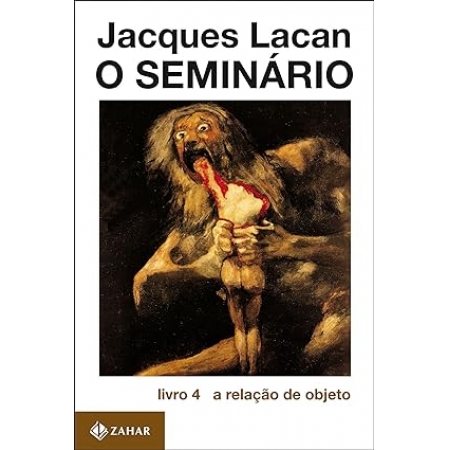 O Seminario - Vol.4 - A Relacao de Objeto - Autor: Jacques Lacan - Ed. Zahar ( p304 )