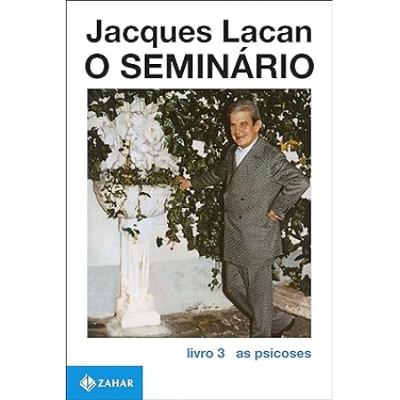 O Seminario - Vol.3 - As Psicoses - Autor: Jacques Lacan - Ed. Zahar ( p304 )