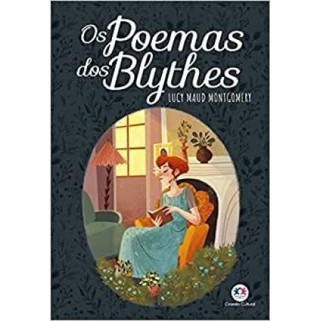 Os poemas dos Blythes - Autor: Lucy Maud Montgomery - Ed. Ciranda Cultural ( p79 )