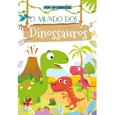 Pop-up Carrossel O Mundo Dos Dinossauros - Autor: Pé da Letra - Ed. Pé da Letra ( p41 )