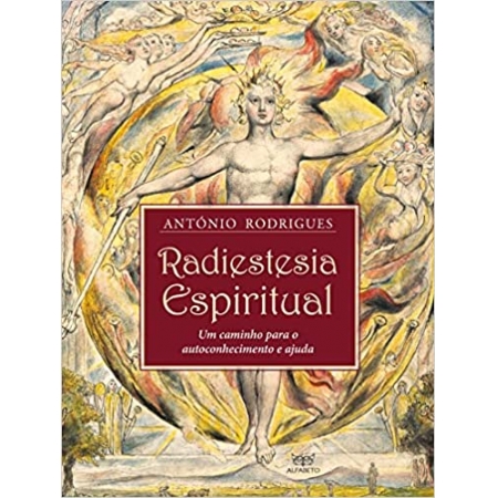 Radiestesia Espiritual - Autor: Antonio Rodrigues - Ed. Alfabeto ( p131 )