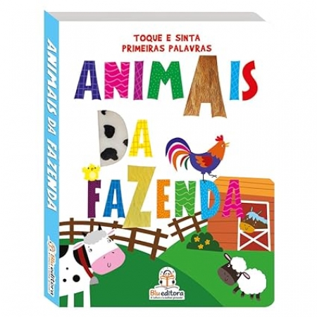 Toque e Sinta Primeiras Palavras: Animais da Fazenda - Ed. Blu Editora ( p193 )