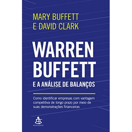 Warren Buffett e a Análise de Balanços - Autor: Mary Buffett - Ed. Sextante ( p94 )